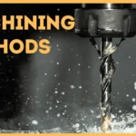 List of machining methods